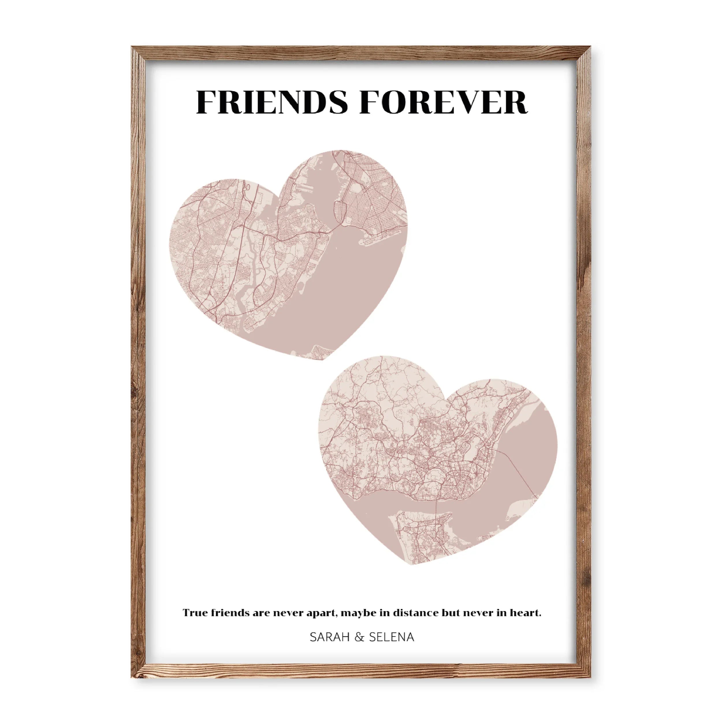 Personalised friends forever map poster with two heart-shaped maps, custom names Sarah & Selena, and friendship quote.